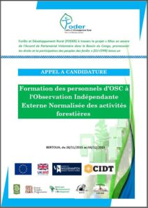 Lire la suite à propos de l’article Appel à Candidature pour formation des personnels d’OSC à l’Observation Indépendante Externe Normalisée des activités forestières pour les Lobbyistes.