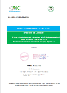 Lire la suite à propos de l’article RAPPORT DE MISSION D’observation indépendante externe dans la forêt du domaine national autour des villages EBADE et KA-SUD Arrondissement de Messamena, Département du Haut-Nyong, Région de l’Est, Mai 2023