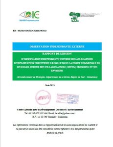 Lire la suite à propos de l’article RAPPORT DE MISSION D’OBSERVATION INDEPENDANTE EXTERNE DES ALLEGATIONS D’EXPLOITATION FORESTIERE ILLEGALE DANS LA FORET COMMUNALE DE MVANGAN AUTOUR DES VILLAGES ASSOK I, BEFEM, EKOWONG ET SES ENVIRONS (Arrondissement de Mvangan, Département de la Mvila, Région du Sud – Cameroun)