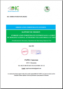 Lire la suite à propos de l’article RAPPORT DE MISSION D’OBSERVATION INDEPENDANTE EXTERNE DANS LA FORET DU DOMAINE NATIONAL AUTOUR DES VILLAGES DIOULA ET TIEN, Juin 2022