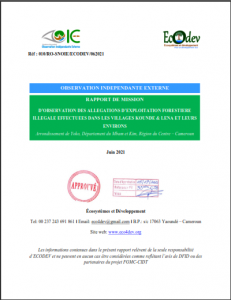 Lire la suite à propos de l’article RAPPORT DE MISSION D’OBSERVATION DES ALLEGATIONS D’EXPLOITATION FORESTIERE ILLEGALE EFFECTUEES DANS LES VILLAGES KOUNDE & LENA ET LEURS ENVIRONS, Juin 2021