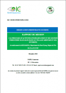 Lire la suite à propos de l’article RAPPORT DE MISSION Cas présumés d’activités d’exploitation et de gestion forestière illégale dans le village MBOUMO et ses environs Arrondissement de MESSAMENA, Département du Haut-Nyong, Région de l’EstDu 01 au 05/12/2016