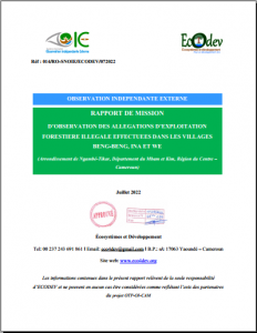 Lire la suite à propos de l’article RAPPORT DE MISSION D’OBSERVATION DES ALLEGATIONS D’EXPLOITATION FORESTIERE ILLEGALE EFFECTUEES DANS LES VILLAGESBENG-BENG, INA ET WE , Juillet 2022