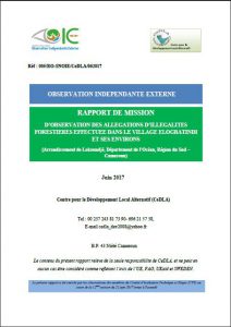 Lire la suite à propos de l’article Rapport de mission d’observation des allégations d’illégalités forestières effectuée dans le village ELOGBATINDI et ses environs, Juin 2017