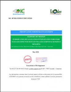 Lire la suite à propos de l’article Rapport de mission d’observation des allégations d’exploitation forestière illégales effectuée dans les villages GUERVOUM, MANKIM et MENGOËNG, Juin 2020