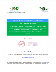 Lire la suite à propos de l’article RAPPORT DE MISSIONDE VERIFICATION DES ALLEGATIONS D’EXPLOITATIONFORESTIERE ILLEGALE EFFECTUEE DANS LES VILLAGESMINKENG, MANSOULEY, GAH, WOUE ET INA, Novembre 2020