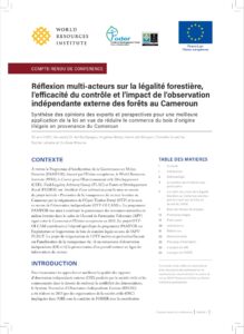 Lire la suite à propos de l’article Réflexion multi-acteurs sur la légalité forestière, l’efficacité du contrôle et l’impact de l’observation indépendante externe des forêts au Cameroun