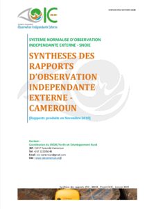 Lire la suite à propos de l’article SYNTHESES DES RAPPORTS D’OBSERVATION INDEPENDANTE EXTERNE – CAMEROUN [Rapports produits en Novembre 2018]