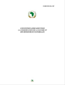 Lire la suite à propos de l’article CONVENTION AFRICAINE POURLA CONSERVATION DE LA NATURE ETDES RESSOURCES NATURELLES