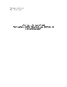 Lire la suite à propos de l’article LOI N° 96/12 DU 5 AOUT 1996 PORTANT LOI-CADRE RELATIVE A LA GESTION DE L’ENVIRONNEMENT