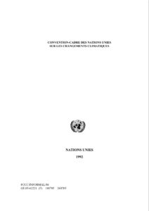 Lire la suite à propos de l’article CONVENTION-CADRE DES NATIONS UNIES SUR LES CHANGEMENTS CLIMATIQUES