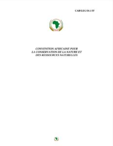 Lire la suite à propos de l’article CONVENTION AFRICAINE POUR LA CONSERVATION DE LA NATURE ET DES RESSOURCES NATURELLES