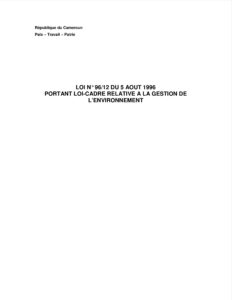 Lire la suite à propos de l’article LOI N° 96/12 DU 5 AOUT 1996 PORTANT LOI-CADRE RELATIVE A LA GESTION DE L’ENVIRONNEMENT