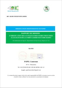 Lire la suite à propos de l’article RAPPORT DE MISSION D’OBSERVATION DES ACTIVITES FORESTIERES PRESUMEES ILLEGALES DANS LA FORÊT COMMUNAUTAIRE DJOKO Arrondissement de Ngoyla, Département du Haut-Nyong, Région de l’Est