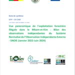Vue panoramique de l’exploitation forestièreillégale dans le Mbam-et-Kim : Bilan desobservationsindépendantesdu SystèmeNormalisé de l’Observation Indépendante Externe – SNOIE (Janvier 2022-Juin 2024)