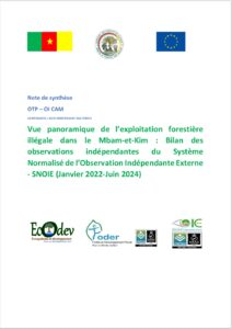 Lire la suite à propos de l’article Vue panoramique de l’exploitation forestièreillégale dans le Mbam-et-Kim : Bilan desobservationsindépendantesdu SystèmeNormalisé de l’Observation Indépendante Externe – SNOIE (Janvier 2022-Juin 2024)
