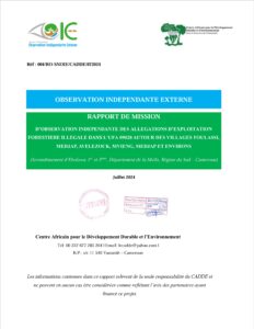 Lire la suite à propos de l’article RAPPORT DE MISSION D’OBSERVATION INDEPENDANTE DES ALLEGATIONS D’EXPLOITATION FORESTIERE ILLEGALE DANS L’UFA 09020 AUTOUR DES VILLAGES FOULASSI,MEDJAP, AVELEZOCK, MVIENG, MEDJAP ET ENVIRONS(Arrondissement d’Ebolowa 1er et 2ème, Département de la Mvila, Région du Sud – Cameroun)