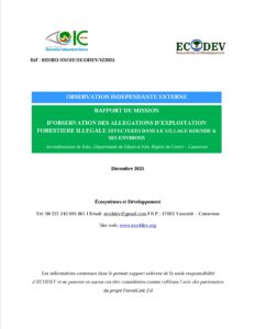 Lire la suite à propos de l’article RAPPORT DE MISSION D’OBSERVATION DES ALLEGATIONS D’EXPLOITATION FORESTIERE ILLEGALE EFFECTUEES DANS LE VILLAGE KOUNDE & SES ENVIRONS Arrondissement de Yoko, Département du Mbam et Kim, Région du Centre – Cameroun