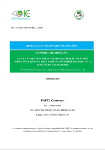 Lire la suite à propos de l’article RAPPORT DE MISSION : CAS D’ATTRIBUTION PRESUMEE IRREGULIERE D’UNE FORÊT COMMUNALE DANS LA ZONE TAMPON EN PERIPHERIE NORD DE LA RESERVE DE FAUNE DU DJA Arrondissement de Somalomo, Département du Haut-Nyong, Région de l’Est